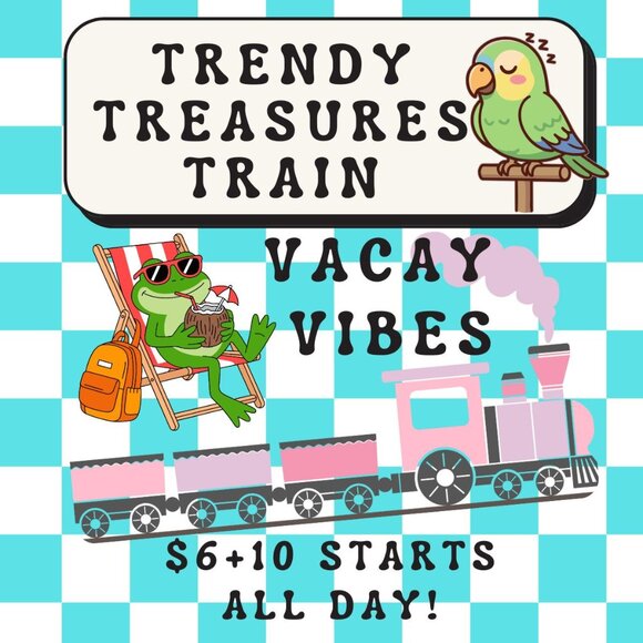 Other - Trendy Treasures Train - Vacay Vibes - 2/26/2026